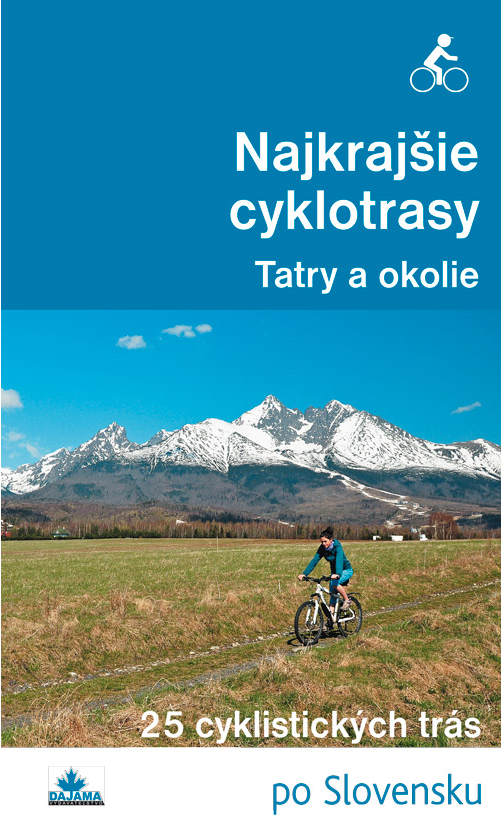 Najkrajšie cyklotrasy Tatry a okolie